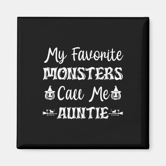 My Favourite Monsters Call Me Auntie Fun Cat Aunt  Magnet (Front)