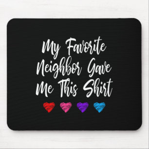 My Favourite Neighbour Gave Me This Fun Mouse Mat