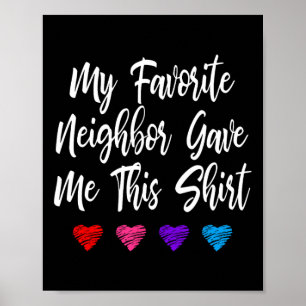 My Favourite Neighbour Gave Me This Fun Poster