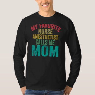 My Favourite Nurse Anaesthetist Calls Me Mum Moth T-Shirt