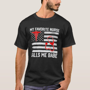 My Favourite Nurse Calls Me Babe, Nurse Boyfriend T-Shirt
