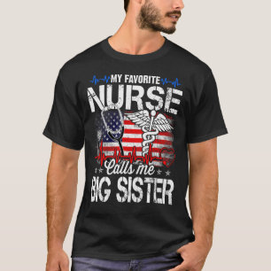 My Favourite Nurse Calls Me Big Sister Retro Mothe T-Shirt