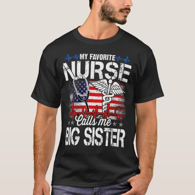 My Favourite Nurse Calls Me Big Sister Retro Mothe T-Shirt (Front)