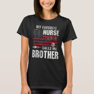 My Favourite Nurse Calls Me Brother Father's Day T-Shirt