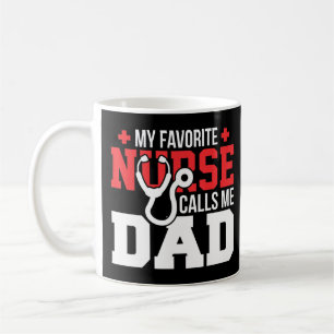 My Favourite Nurse Calls Me Dad Father's Day N Coffee Mug