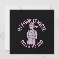 My Favourite Nurse Calls Me Dad The Perfect Father