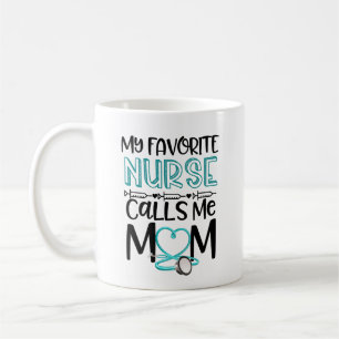 My Favourite Nurse Calls Me Mum Mothers Day Gift Coffee Mug