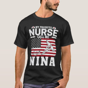 My Favourite Nurse Calls Me Nina Vintage American T-Shirt