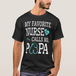 My Favourite Nurse Calls Me Papa Grandpa Grandson T-Shirt