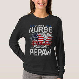 My Favourite Nurse Calls Me Pepaw Retro Nurse Fath T-Shirt