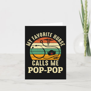 My Favourite Nurse Calls Me Pop-pop Nurses Day Fat Card