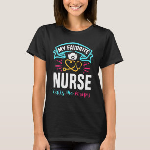 My Favourite Nurse Calls Me Poppy Hospital Nursing T-Shirt