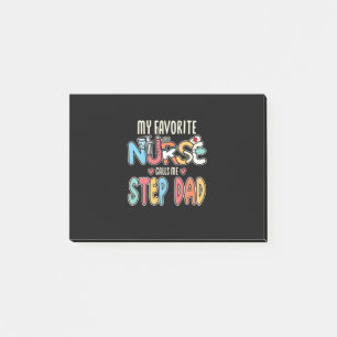 My Favourite Nurse Calls Me Step Dad Post-it Notes