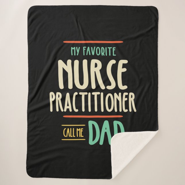 My Favourite Nurse Practitioner Call Me Dad Sherpa Blanket (Front)