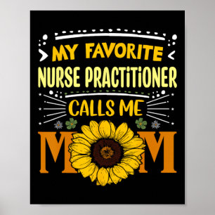 My Favourite Nurse Practitioner Calls Me Mum Mothe Poster