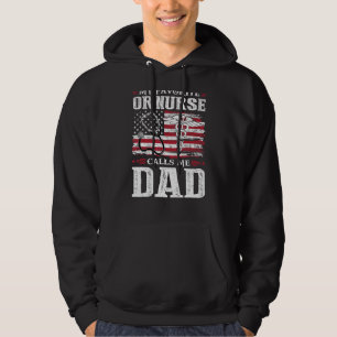My Favourite Or Nurse Calls Me Dad Patriotic 4th O Hoodie