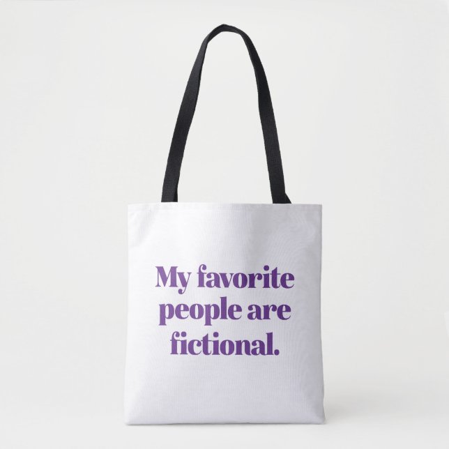 My Favourite People Are Fictional Tote Bag (Front)