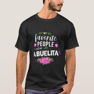 My Favourite People Call Me Abuelita Spanish Grand T-Shirt