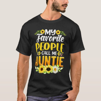 My Favourite People Call Me Auntie Sunflower Mothe T-Shirt