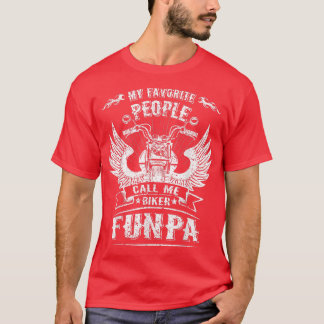 My Favourite People Call Me Biker Funpa Grandpa Mo T-Shirt