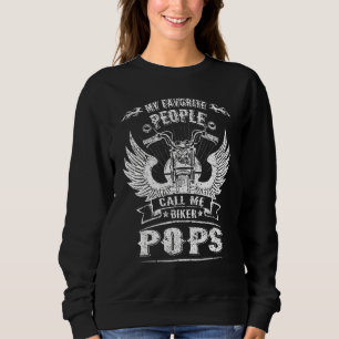 My Favourite People Call Me Biker Pops Grandpa Mot Sweatshirt
