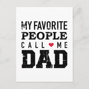 My favourite people call me dad postcard