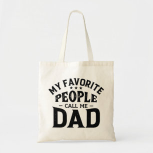 My Favourite People Call Me Dad Tote Bag