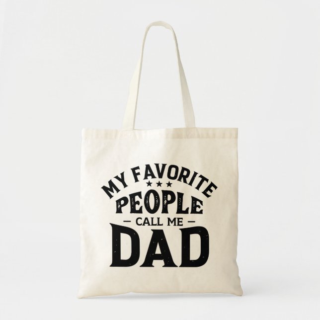 My Favourite People Call Me Dad Tote Bag (Front)