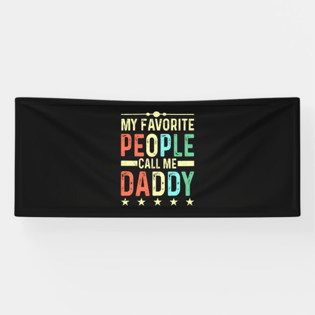 My Favourite People Call Me Daddy Banner (Horizontal)
