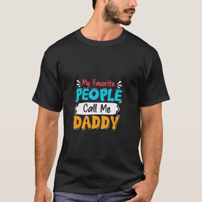My Favourite People Call Me Daddy Dad Grandpa Cart T-Shirt (Front)