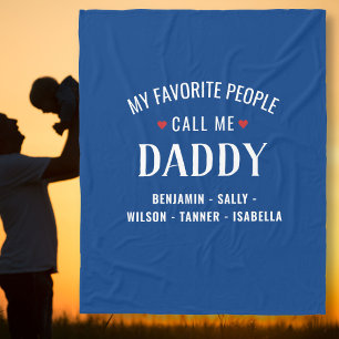 My Favourite People call Me Daddy or Custom Name Fleece Blanket