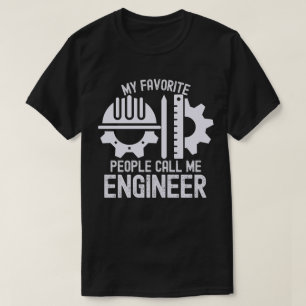 My Favourite People Call Me Engineer T-Shirt