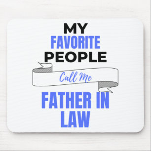 My Favourite People Call Me Father In Law 2 Mouse Mat