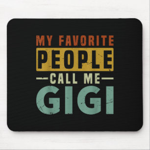 My Favourite People Call Me Gigi Grandma Mothers D Mouse Mat