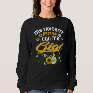 My Favourite People Call Me Gigi Sunflower Mothers Sweatshirt