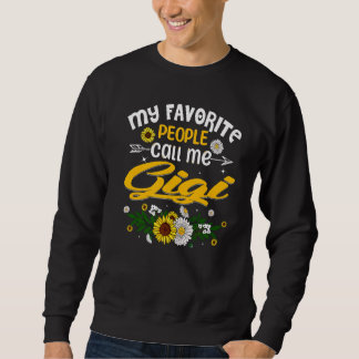 My Favourite People Call Me Gigi Sunflower Mothers Sweatshirt
