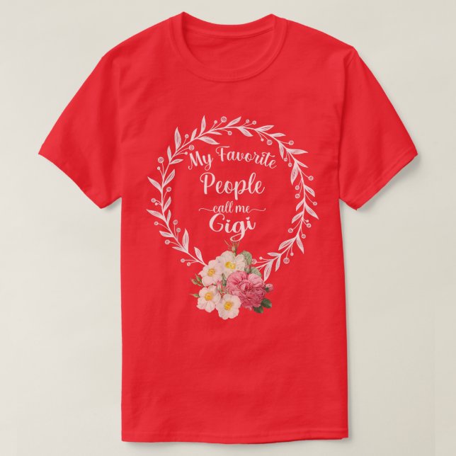 My Favourite People Call Me Gigi Women Floral Gran T-Shirt (Design Front)