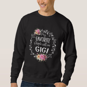 My Favourite People Call Me Gigi Women Flower Deco Sweatshirt