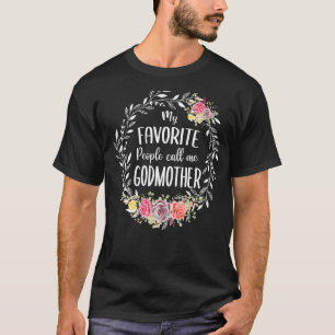 My Favourite People Call Me Godmother Women Floral T-Shirt