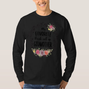 My Favourite People Call Me Godmother Women Flower T-Shirt