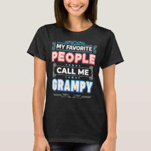 My Favourite People Call Me Grampy Proud Father Da T-Shirt