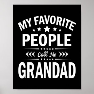 My Favourite People Call Me Grandad Father's Day  Poster