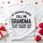 My Favourite People Call Me Grandma Birthday Party T-Shirt<br><div class="desc">My Favourite People Call Me Grandma Birthday Party T-Shirt</div>