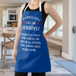 My Favourite People call Me Grandma, Blue Custom Apron<br><div class="desc">Let grandma know she's special with this fun custom apron featuring the words "My Favourite People Call me Grandma". Then add all the grandkids names below. Perfect for grandmas,  moms,  aunts,  grandpas,  dads,  etc. who love to cook.</div>