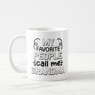 My Favourite People Call Me Grandma Coffee Mug