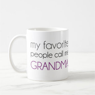 My Favourite People Call Me Grandma Coffee Mug