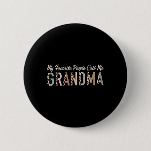 My Favourite People Call Me Grandma Gifts Leopard 6 Cm Round Badge