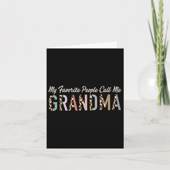 My Favourite People Call Me Grandma Gifts Leopard  Card (Front)