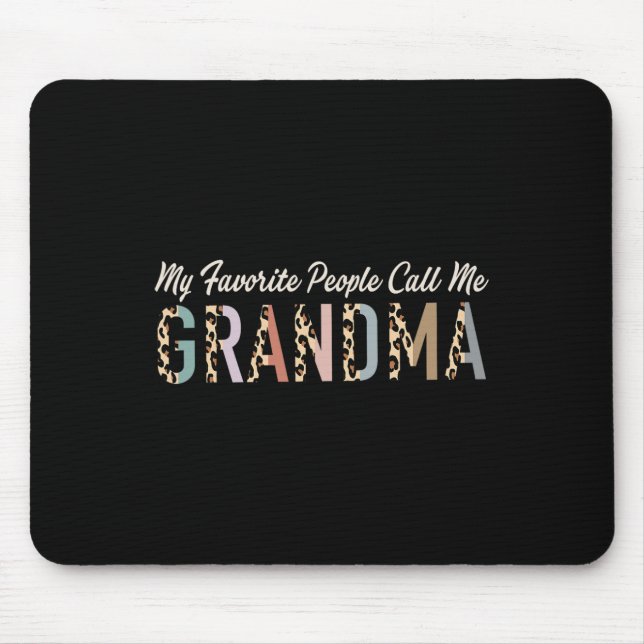 My Favourite People Call Me Grandma Gifts Leopard  Mouse Mat (Front)
