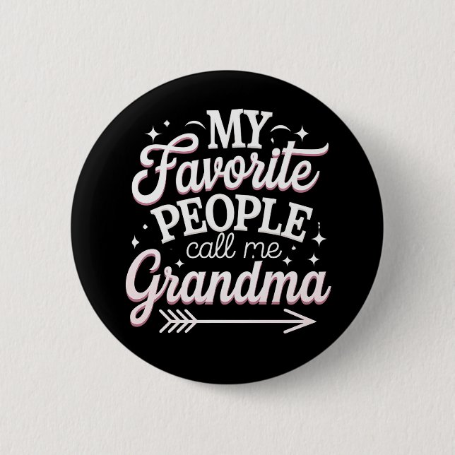 My Favourite People Call Me Grandma Mother’s Day 6 Cm Round Badge (Front)